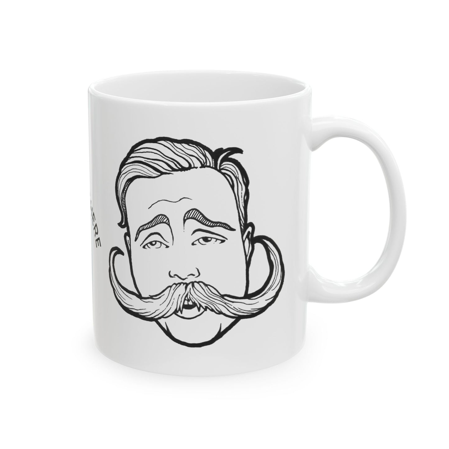 Dubs Was Here "BIG STACHE" Mustache Ceramic Mug - 11oz